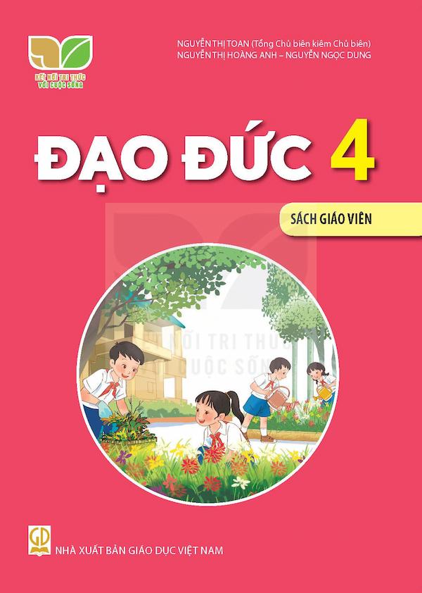 Sách Giáo Viên Đạo Đức 4 – Kết Nối Tri Thức Với Cuộc Sống