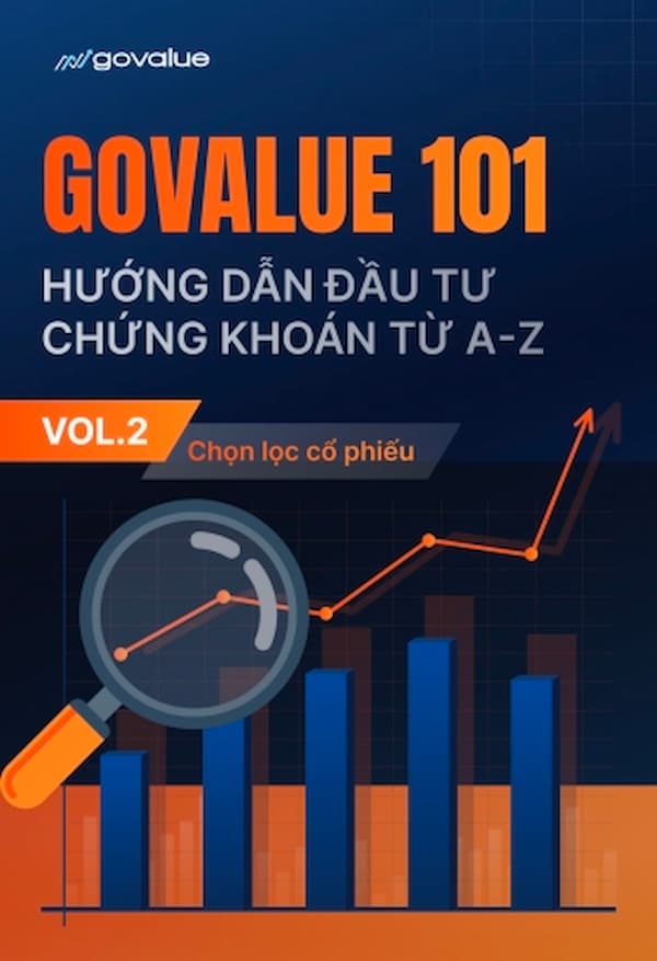 GoValue 101 – Hướng Dẫn Đầu Tư Chứng Khoán Từ A-Z VOL.2: Chọn Lọc Cổ Phiếu