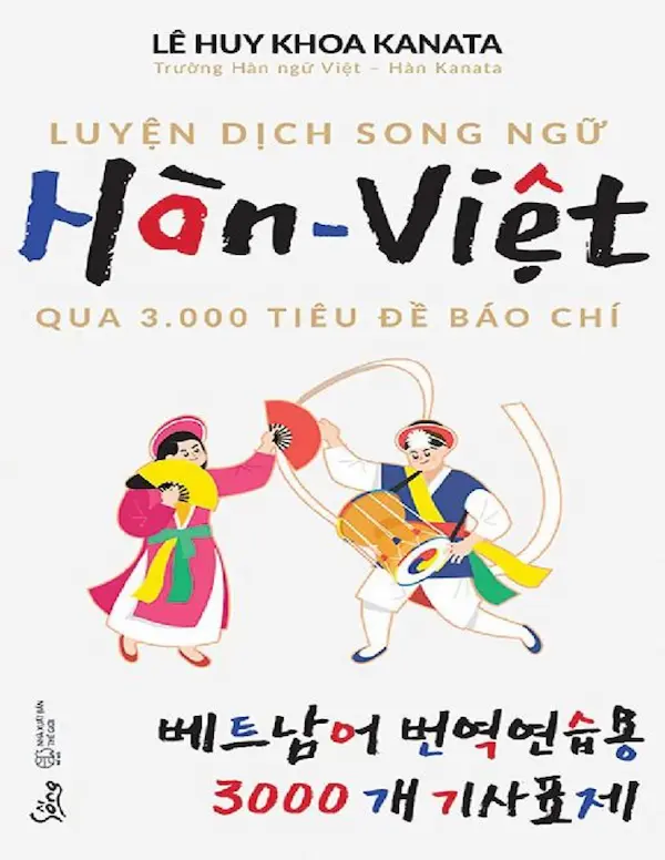 Luyện Dịch Song Ngữ Hàn – Việt Qua 3.000 Tiêu Đề Báo Chí