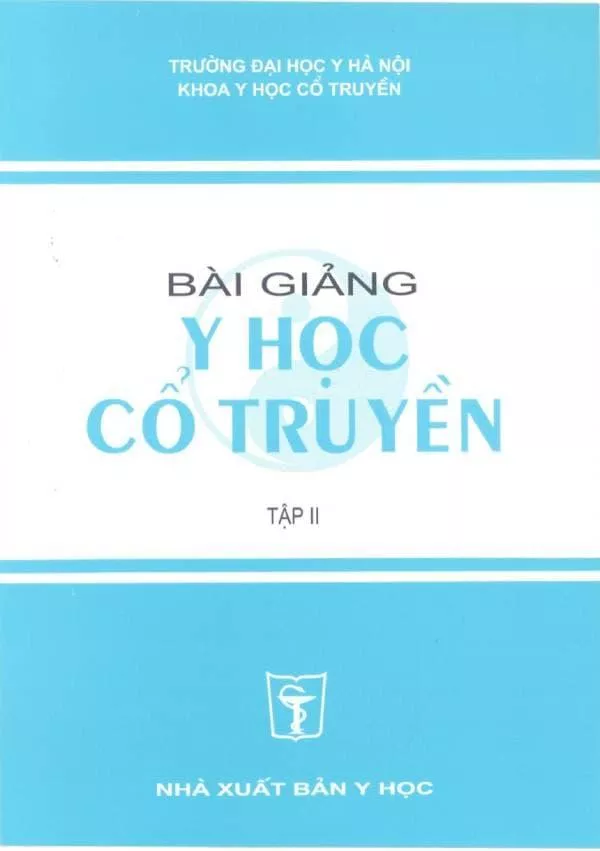 Bài giảng Y học cổ truyền Tập 2