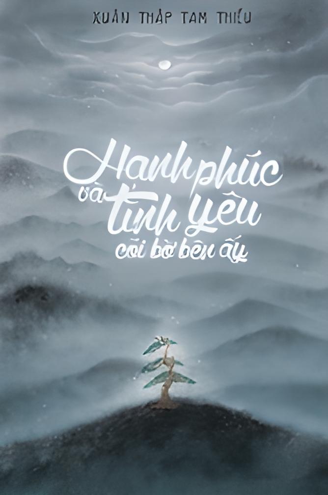 Hạnh Phúc Và Tình Yêu Cõi Bờ Bên Ấy PDF EPUB