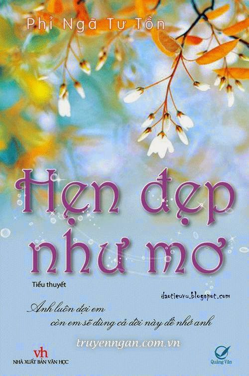 Hẹn đẹp như mơ – Phi Ngã Tư Tồn PDF EPUB