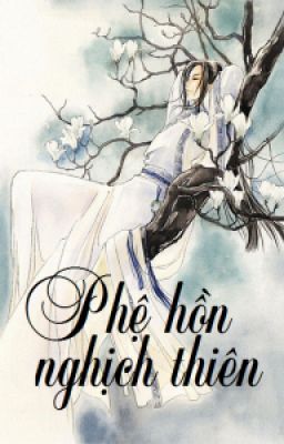 Phệ Hồn Nghịch Thiên – Phan Hoàng Qua PDF EPUB