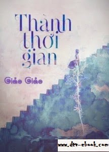 Thành Thời Gian – Giảo Giảo PDF EPUB