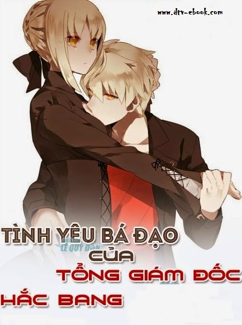 Tình Yêu Bá Đạo Của Tổng Giám Đốc Hắc Bang PDF EPUB