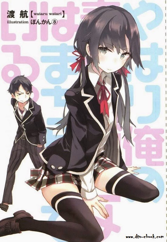 Yahari Ore no Seishun Love Come wa Machigatteiru PDF EPUB