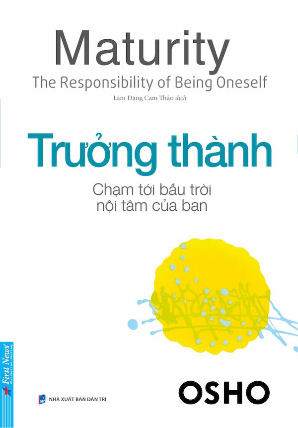 Trưởng Thành – Chạm Tới Bầu Trời Nội Tâm Của Bạn