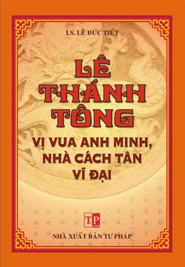 Lê Thánh Tông – Vị vua Anh Minh, nhà cách tân vĩ đại