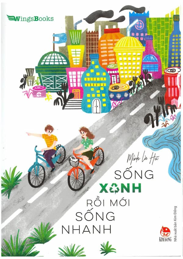 Sống xanh rồi mới sống nhanh