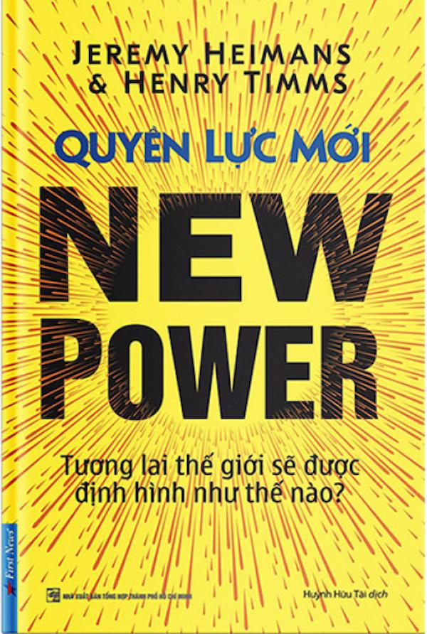 Quyền Lực Mới – Tương Lai Thế Giới Sẽ Được Định Hình Như Thế Nào?