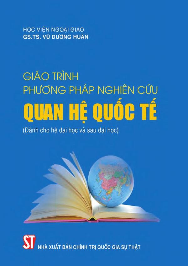 Giáo Trình Phương Pháp Nghiên Cứu Quan Hệ Quốc Tế (Dành Cho Hệ Đại Học Và Sau Đại Học)