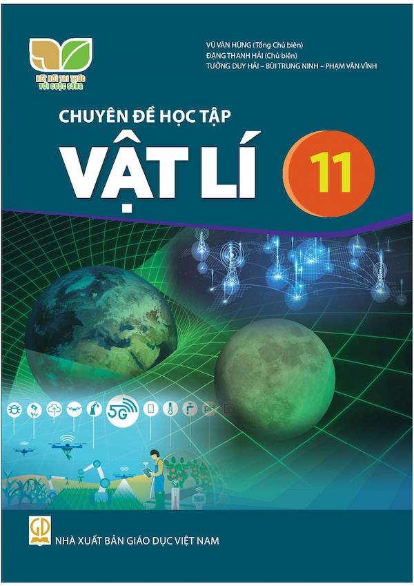 Chuyên Đề Học Tập Vật Lí 11 – Kết Nối Tri Thức Với Cuộc Sống