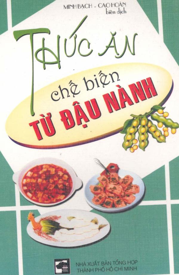 Thức Ăn Chế Biến Từ Đậu Nành