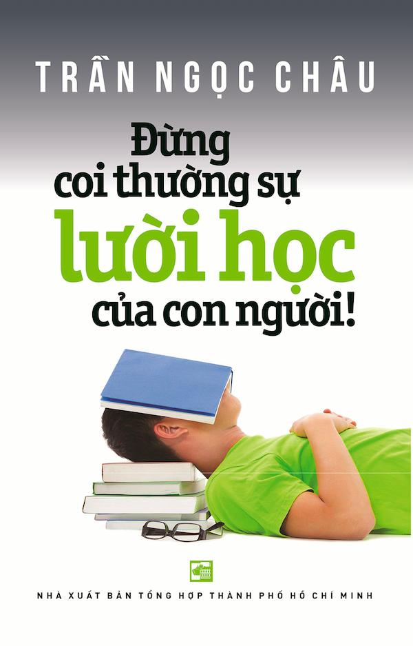 Đừng Coi Thường Sự Lười Học Của Con Người!