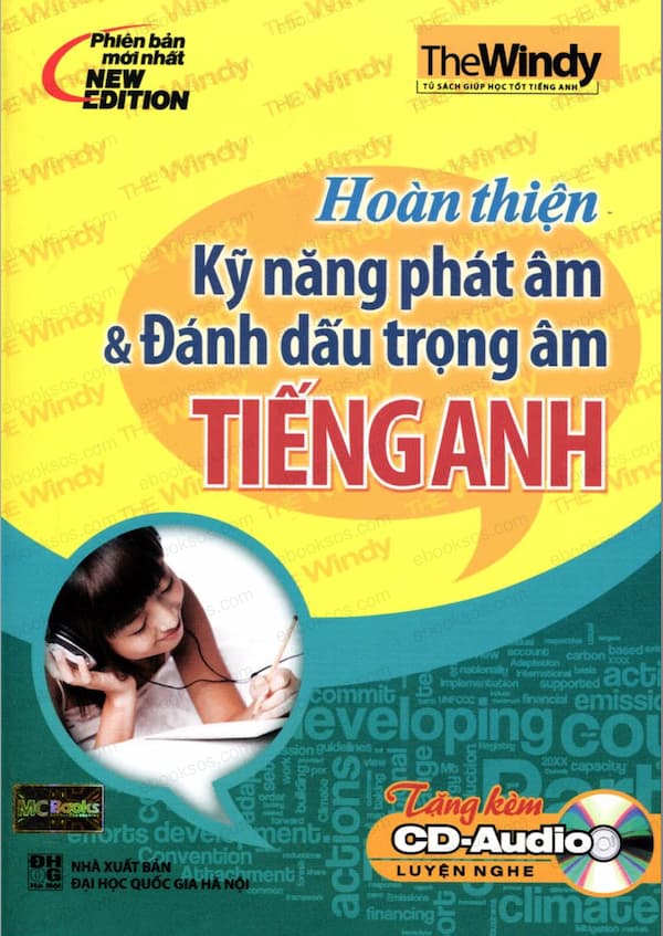 Hoàn thiện kỹ năng phát âm & Đánh dấu trọng âm tiếng Anh