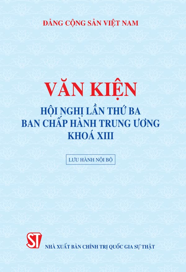 Văn Kiện Hội Nghị Lần Thứ Ba Ban Chấp Hành Trung Ương Khoá XIII