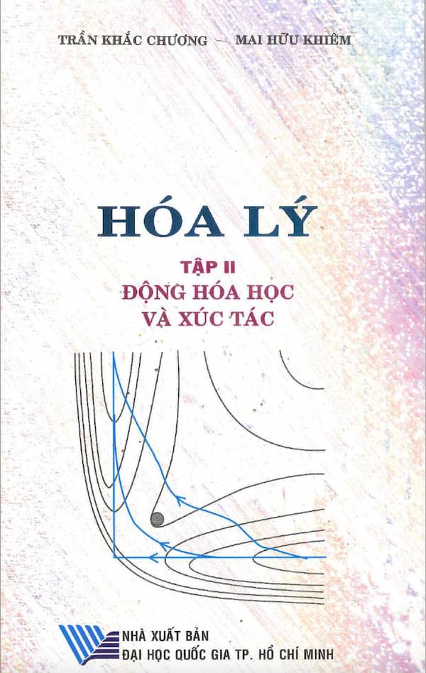 Hóa Lý – tập II – Động hóa học và chất xúc tác