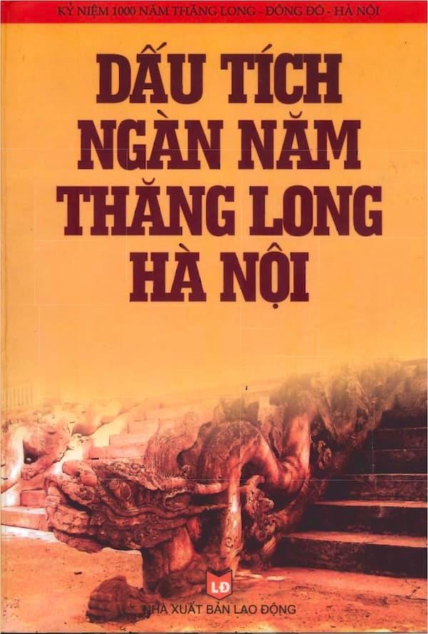 Dấu Tích Ngàn Năm Thăng Long Hà Nội