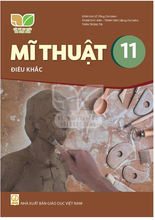 Mĩ Thuật 11 Điêu Khắc – Kết Nối Với Cuộc Sống