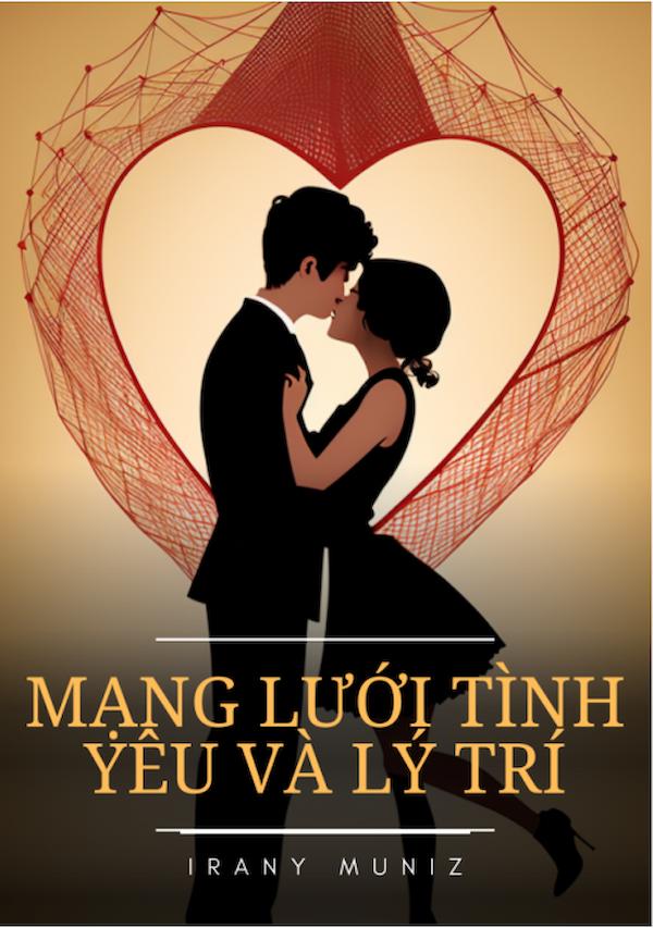 Mạng Lưới Tình Yêu Và Lý Trí