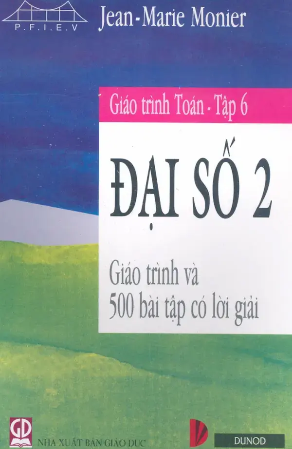 Giáo trình Toán – Tập 6: Đại số 2