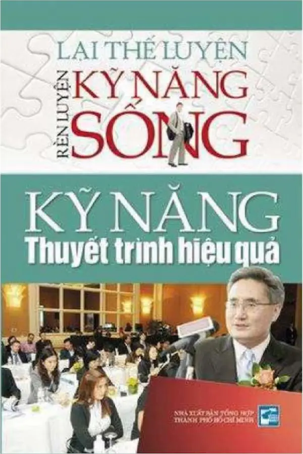 Rèn luyện kỹ năng sống – Kỹ Năng Thuyết Trình Hiệu Quả