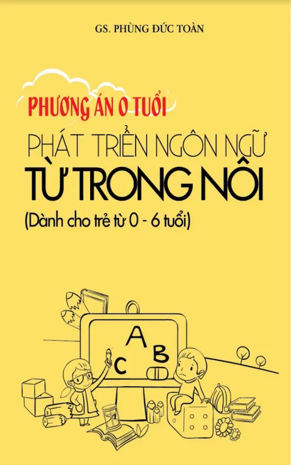 Phương Án 0 Tuổi Phát Triển Ngôn Ngữ Từ Trong Nôi