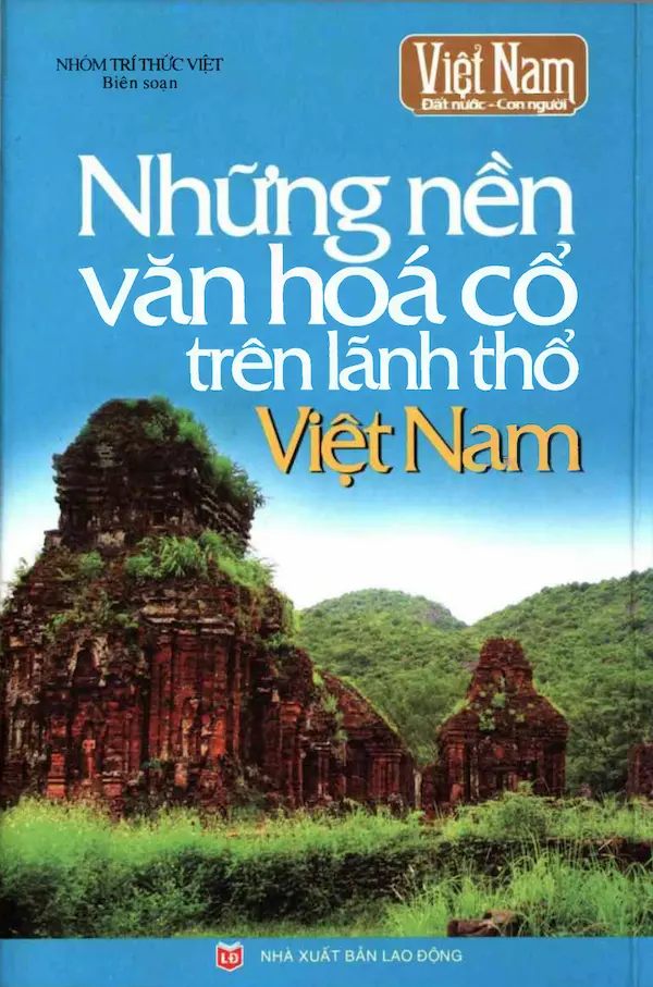 Những Nền Văn Hóa Cổ Trên Lãnh Thổ Việt Nam