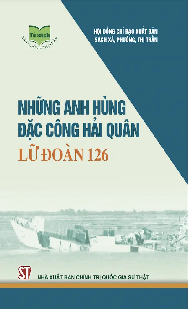 Những Anh Hùng Đặc Công Hải Quân Lữ Đoàn 126