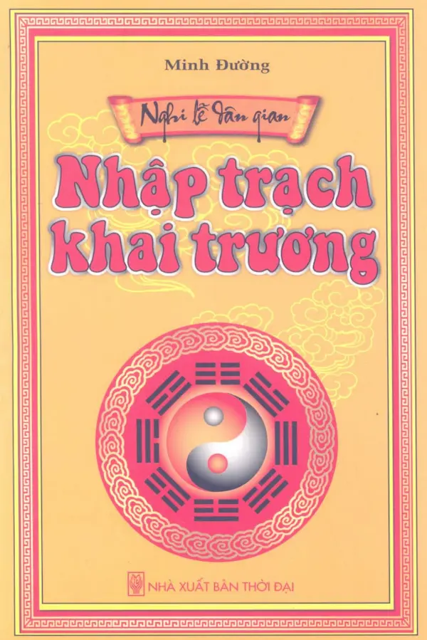 Nhập Trạch Khai Trương