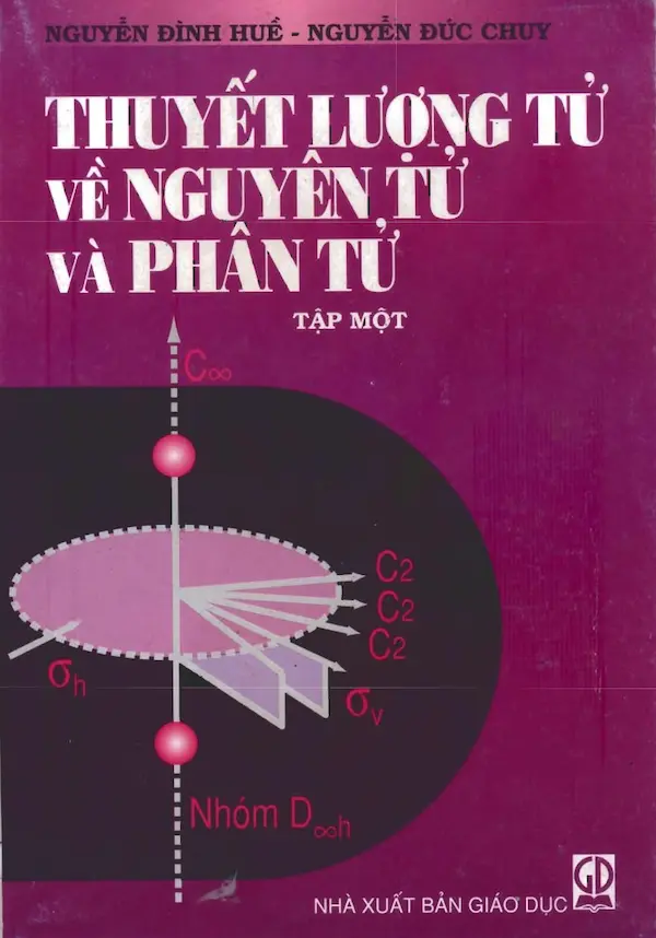 Thuyết Lượng tử về nguyên tử và phân tử – Tập 1