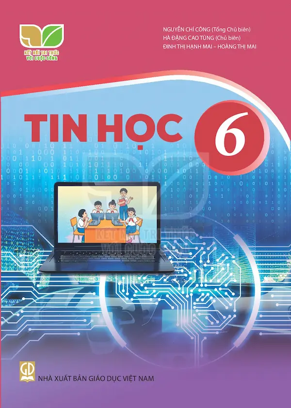 Tin Học 6 – Kết Nối Tri Thức Với Cuộc Sống