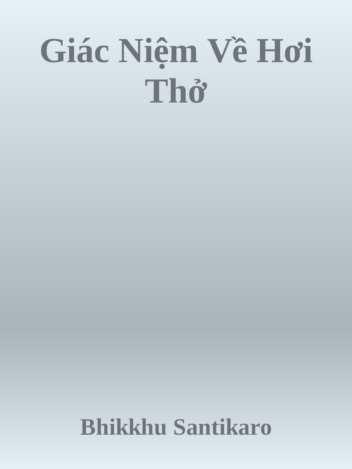 Giác Niệm Về Hơi Thở – Bhikkhu Santikaro PDF EPUB