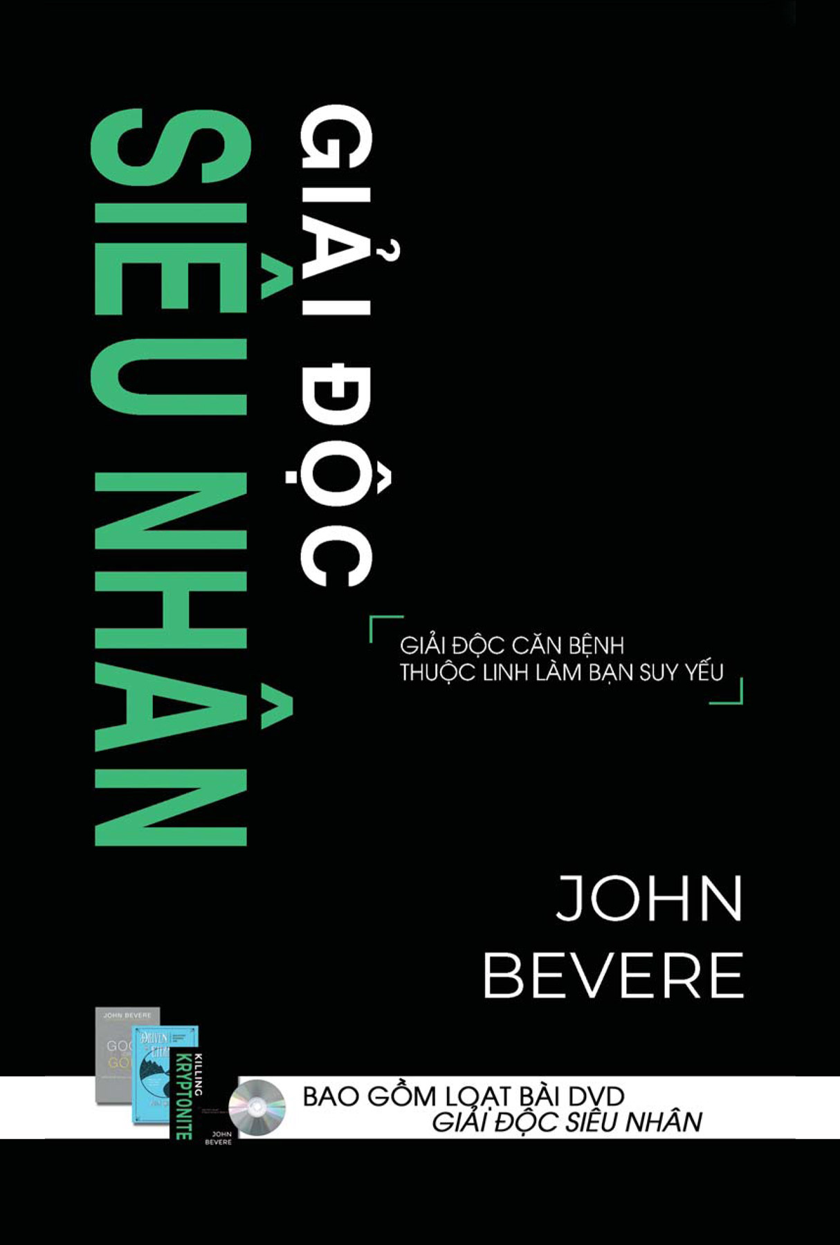 Giải Độc Siêu Nhân | John Bevere PDF EPUB