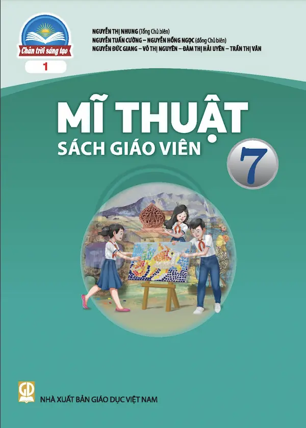 Sách Giáo Viên Mĩ Thuật 7 Bản 1 – Chân Trời Sáng Tạo