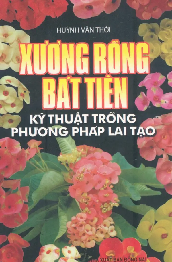 Xương Rồng Bát Tiên Kỹ Thuật Trồng Phương Pháp Lai Tạo