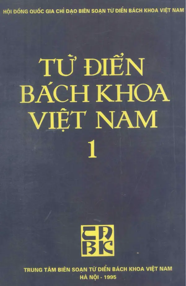 Từ điển Bách Khoa Việt Nam – Tập 1