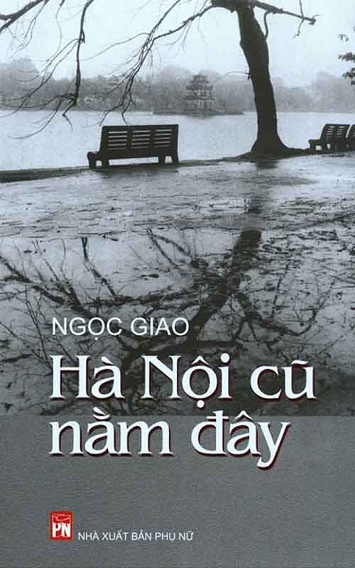 Hà Nội Cũ Nằm Đây – Ngọc Giao PDF EPUB