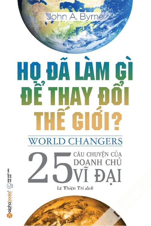 Họ Đã Làm Gì Để Thay Đổi Thế Giới PDF EPUB