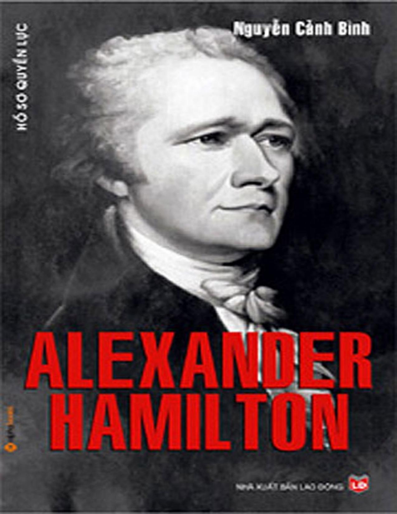 Hồ Sơ Quyền Lực Alexander Hamilton PDF EPUB