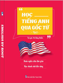 Học Tiếng Anh Qua Gốc Từ Tập 2 PDF EPUB