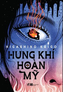 Hung Khí Hoàn Mỹ – Higashino Keigo PDF EPUB