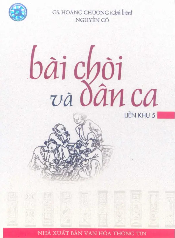 Bài Chòi Và Dân Ca Liên Khu 5