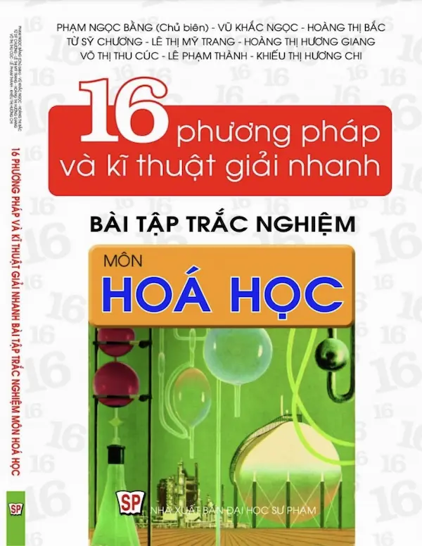 16 Phương Pháp Và Kĩ Thuật Giải Nhanh Bài Tập Trắc Nghiệm Môn Hoá Học