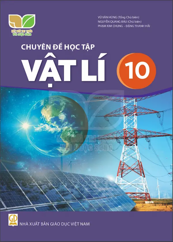 Chuyên Đề Học Tập Vật Lí 10 – Kết Nối Tri Thức Với Cuộc Sống