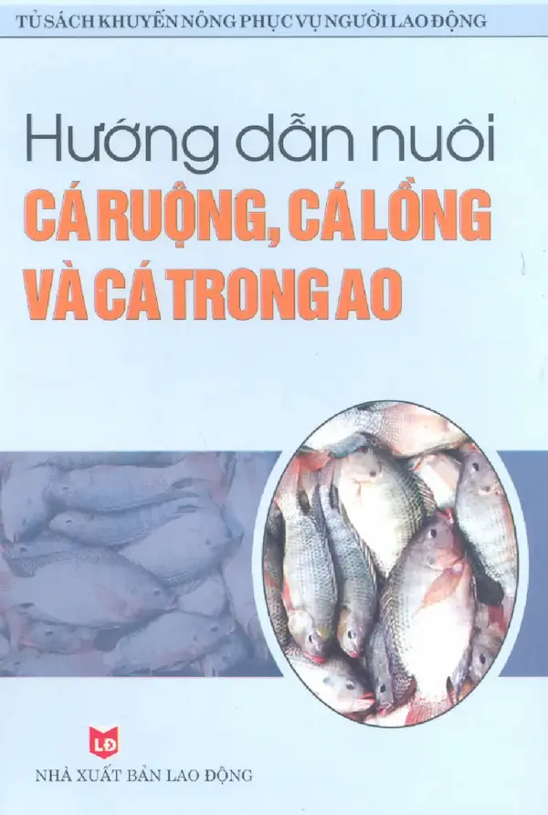 Hướng dẫn nuôi cá ruộng, cá lồng và cá trong ao