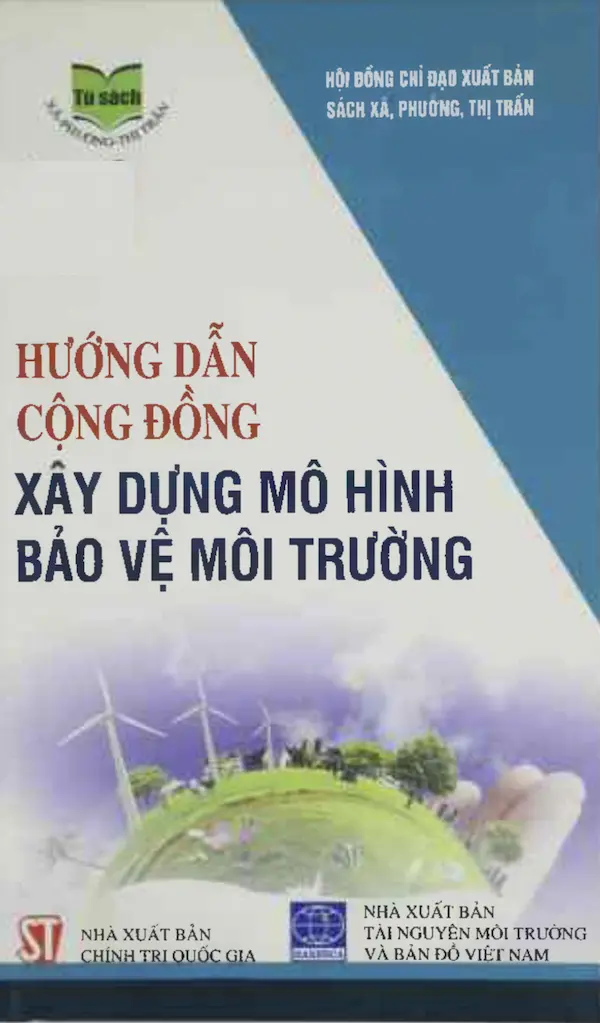 Hướng Dẫn Cộng Đồng Xây Dựng Mô Hình Bảo Vệ Môi Trường