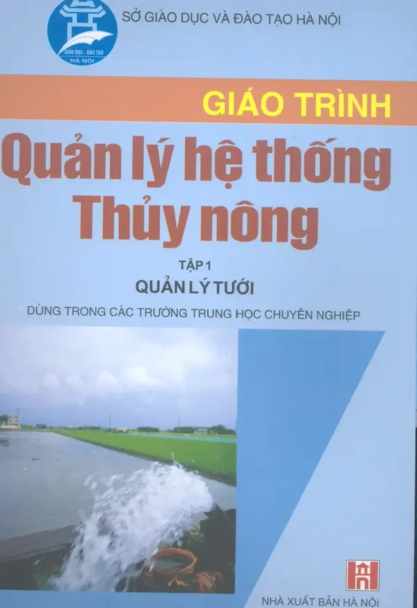 Giáo trình quản lý hệ thống Thuỷ nông – Tập 1 – Quản lý tưới