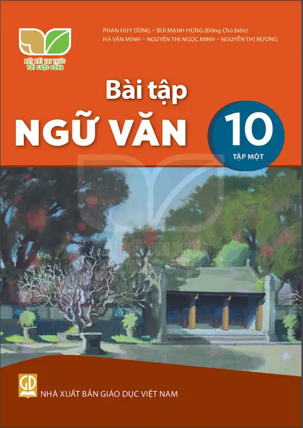 Bài Tập Ngữ Văn 10 (Tập Một) – Kết Nối Tri Thức Với Cuộc Sống