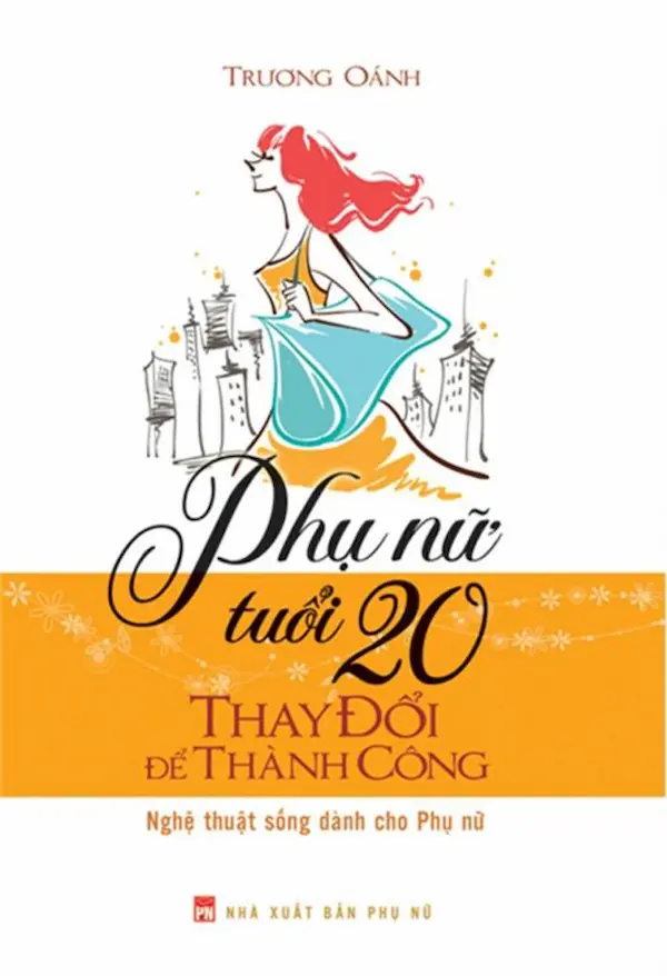 Phụ Nữ tuổi 20 Thay Đổi Để Thành Công